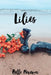 Lilies by Belle Meramec