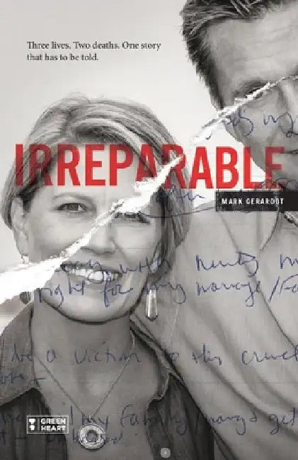 Irreparable: Three Lives. Two Deaths. One Story that Has to be Told. by Janice Harper