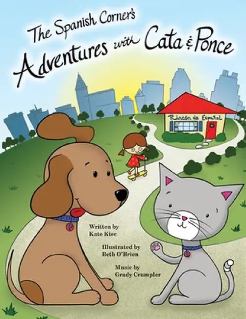 The Spanish Corner's Adventures with Cata & Ponce by Kate Kiec