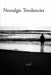 Nostalgic Tendencies by A. R. H.