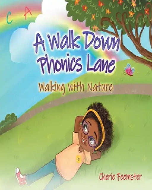 A Walk Down Phonics Lane Walking with Nature by Cherie Feemster