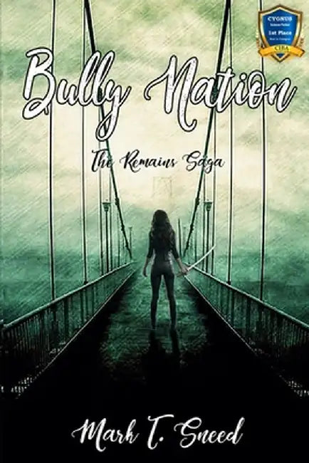 Bully Nation: The Remains: Part One by Mark T. Sneed