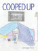 Cooped Up by Cori Nevruz