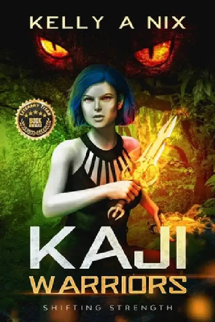 Kaji Warriors: Shifting Strength by Kelly A. Nix