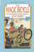 The Magic Bicycle: The Story of a Bicycle That Found a Boy by John Bibee