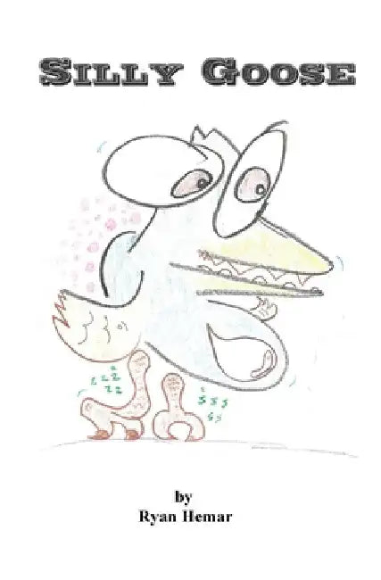 Silly Goose by Ryan Hemar