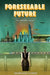 Foreseeable Future by Howard Libes
