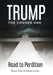 Trump: The Chosen One: Road to Perdition by Bruce Fine