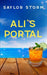 Ali's Portal by Saylor Storm