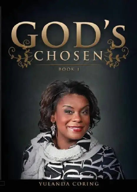 God's Chosen: Book 1 by Yulanda Coring