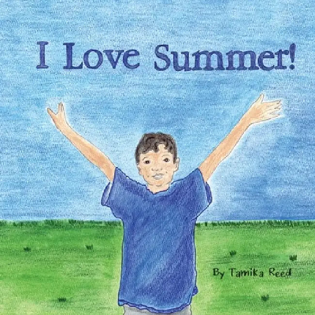 I Love Summer by Tamika Reed