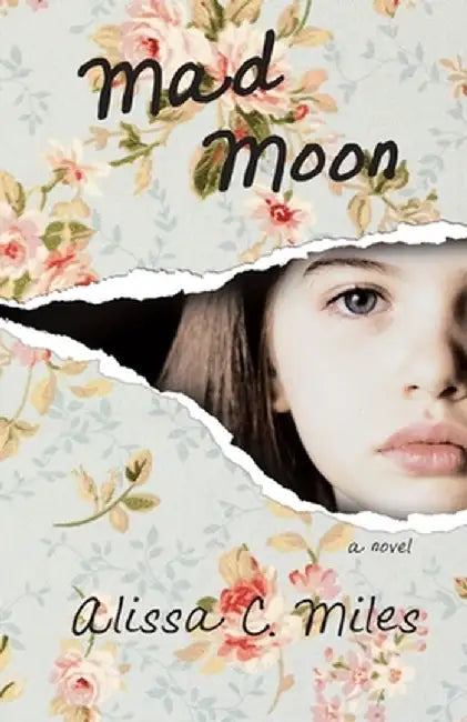 Mad Moon by Alissa C. Miles