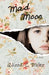 Mad Moon by Alissa C. Miles