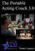 The Portable Acting Coach 3.0 by Tanner Lagasca