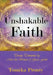 Unshakable Faith: Twenty Testimonies by Men & Women of Great Faith by Tomika Prouty