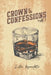 Crown Confessions Vol. 1 by L. M. Wyandotte