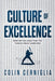 Culture of Excellence: What We Can Learn From The Yankees About Leadership by Colin Cerniglia