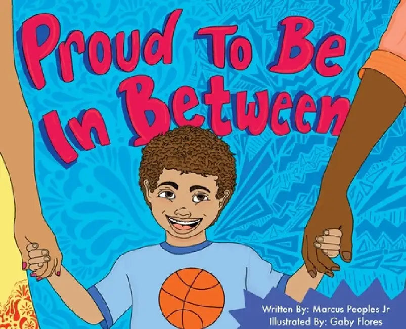 Proud To Be In Between by Marcus D. Peoples