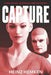 Capture: From Virtual to Physical and Back Again by Heinz Hemken