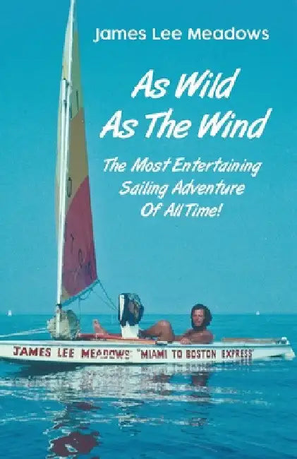 As Wild as the Wind by James Lee Meadows