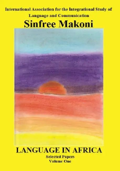 Language in Africa by Sinfree Makoni