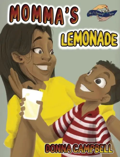 Momma's Lemonade by Donna Campbell