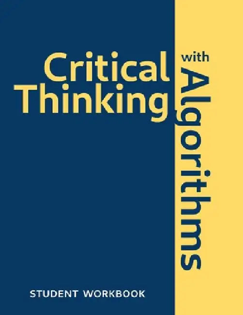 Critical Thinking With Algorithms: Student Workbook by Mark S. Palmer