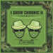 I Grow Chronic II: Masters of the Closed System by J. D. Green