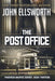 The Post Office by John Ellsworth