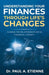 Understanding Your Finances Through Life's Changes: Closing the Relationship Gap in Financial Literacy by Paul A. Etienne