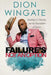 Failure's Not an Option: Hardship and Obstacles Are the Foundation to Success Dion Wingate (Auto Pilot Revised) by Jay Humble