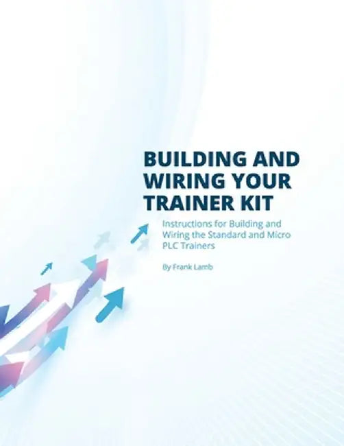 Building and Wiring Your Trainer Kit by Frank Lamb