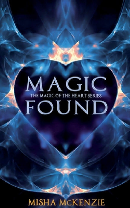 Magic Found by Misha McKenzie