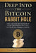 Deep Into The Bitcoin Rabbit Hole: Take a Journey into the World of Crypto and Discover the 3 Keys to Unlock Your Financial Destiny by Damon L. Johnson
