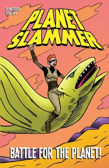 Planet Slammer #4 by Matthew Grant