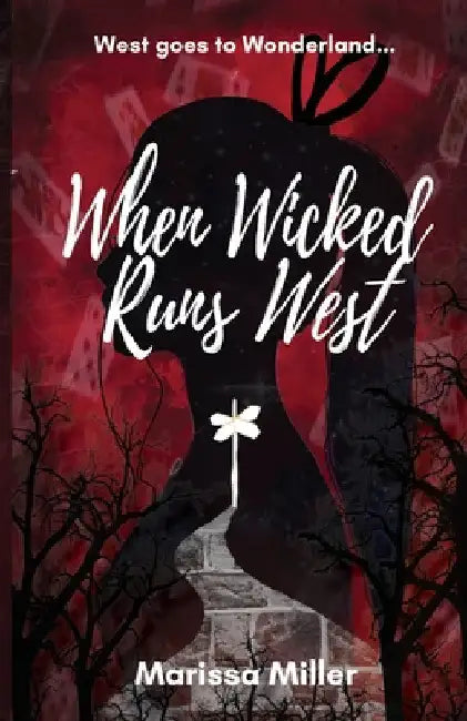 When Wicked Runs West by Marissa Miller