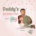 Daddy's Surprise Visit by Michelle Sewell