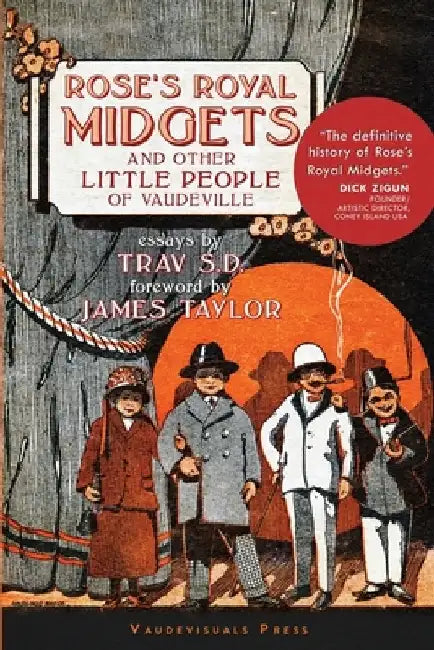 Rose's Royal Midgets and Other Little People of Vaudeville by Trav Sd