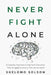 Never Fight Alone: 51 Inspiring Interviews to Help Teens Overcome Their Struggles & Improve Their Mental Health by Shelomo Solson