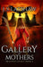 A Gallery of Mothers by J. S. Latshaw