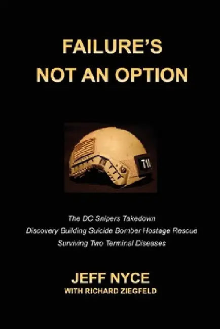 Failure's Not an Option by Jeff Nyce