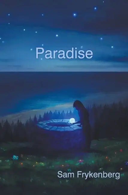 Paradise by Sam Frykenberg