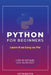 Python for Beginners: Learn It as Easy as Pie by Yatin Bayya