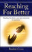 Reaching For Better by Fredrel Cross