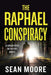 The Raphael Conspiracy: A Logan Ross Detective Novel by Sean Moore