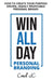 WIN ALL DAY - Personal Branding: Win All Day Personal Branding - How to Create Your Purpose Driven, Highly Profitable Personal Brand by Jonathan Conneely