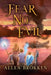 Fear No Evil by Allen Brokken