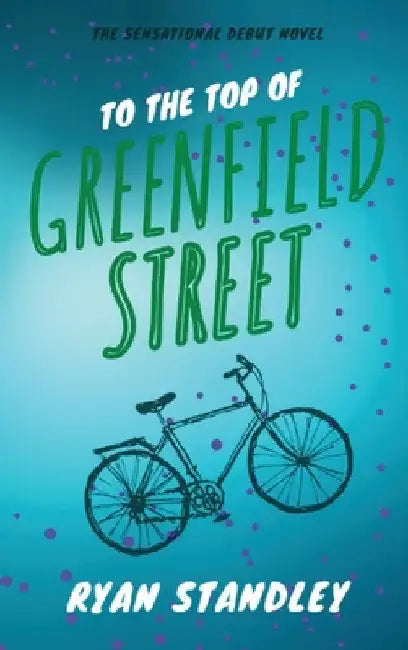 To the Top of Greenfield Street by Ryan P. Standley