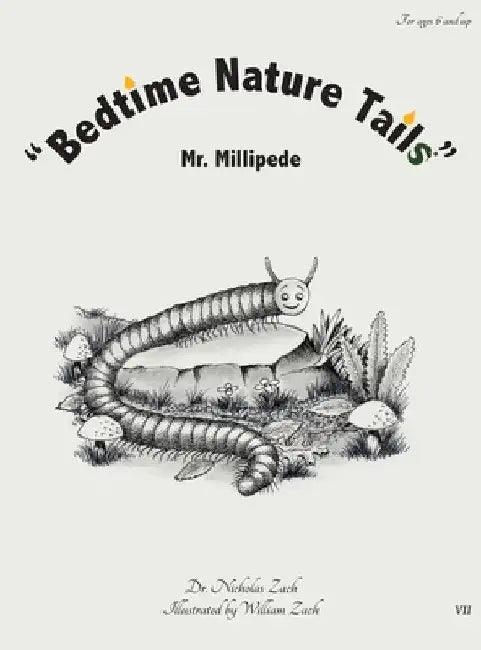 "Bedtime Nature Tails": Mr. Millipede by Nicholas Zach