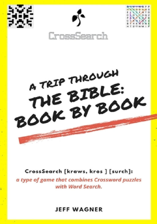 CrossSearch Puzzles: A Trip Through the Bible - Book by Book by Jeff Wagner